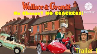 Wallace And Gromit No Cheese NO CRACKERS Official Trailer 1 [upl. by Der905]