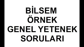 BİLSEM ÖRNEK GENEL YETENEK SORULARI 1 [upl. by Thesda]