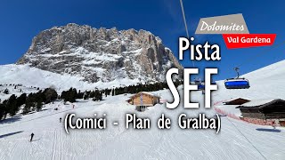 Pista SEF blu discesa sotto iul Rifugio Comici di Plan de Gralba valgardena rifugio superski [upl. by Elleined]