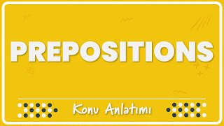 24 Prepositions  Konu Anlatımı [upl. by Kiran]