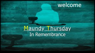 3 28 24 Maundy Thursday Service [upl. by Heidie]