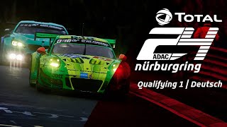 ADAC TOTAL 24h Rennen  1 Qualifying [upl. by Ludovick790]