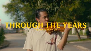 Through the years  Violin cover  BOJO [upl. by Carmelia]