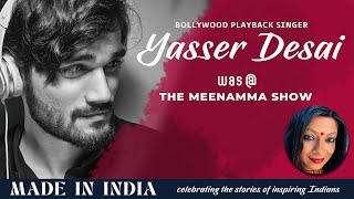 YASSER DESAI THE MEENAMMA SHOW  MADE IN INDIA series 001  23 AUG 24  500 PM [upl. by Nroht]