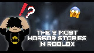 The 3 most horror stories in Roblox😨 [upl. by Clarinda98]