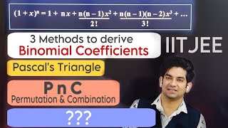 Binomial Theorem  3 Methods to derive binomial Coefficients education binomial iitjeemathematics [upl. by Dlarej646]