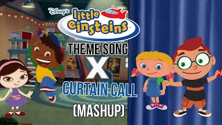 Little Einsteins Theme Song X Curtain Call Mashup [upl. by Ahsats231]