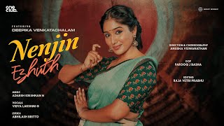 Nenjin Ezhuth Official Music Video  Deepika Venkatachalam  Adarsh Krishnan N  Vidya Lakshmi G [upl. by Moser]