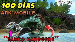 📢SOBREVIVIENDO 100 DÍAS en ARK Mobile  BRUTAL EXTREMO  capítulo 3 [upl. by Keeryt709]