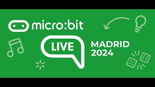 microbit LIVE Madrid 2024  19 nov 2024  Sala principal Studio 42 [upl. by Evad]