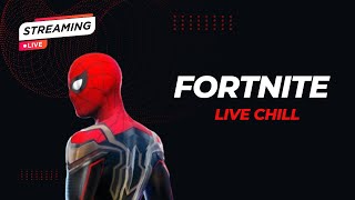 Live Fortnite Chill [upl. by Rehpotsirh]