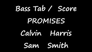 Calvin Harris and Sam Smith  Promises BASS TAB  SCORE [upl. by Dardani]