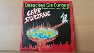 Geier Sturzflug  Besuchen Sie Europa  solange es noch steht  Maxi Version 1982 [upl. by Camella]