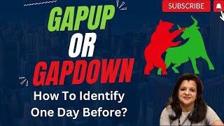 Gap up OR Gap Down How To Identify One Day Before [upl. by Nilauqcaj]