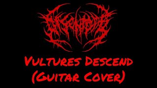 DISENTOMB  VULTURES DESCEND GUITAR COVER  Julian Gonzalez [upl. by Kulseth672]