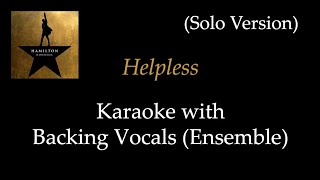 Hamilton  Helpless  Karaoke with Backing Vocals Ensemble Solo Version [upl. by Janifer74]