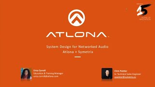 Atlona  Symetrix Webinar Systems Design for Networked Audio [upl. by Analad]