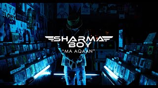 Sharma Boy  Ma Aqaan Official Music Video [upl. by Heathcote]