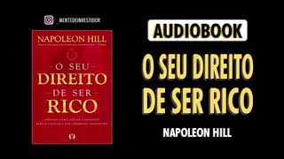 O seu direito de ser Rico AudioBook Napoleon Hill [upl. by Eiraminot]