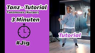 Tanz Tutorial Nur 3 Minuten Jig  Tanzen einfach lernen für Anfänger Hip Hop [upl. by Elleinnad421]