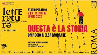 Letterature Festival 2024 Questa è la Storia Omaggio a Elsa Morante [upl. by Talia]