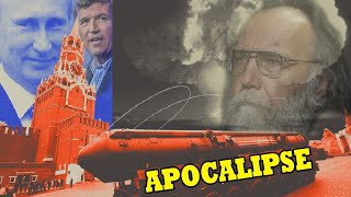 DUGIN APONTA APOCALIPSE QUE quotENTREVISTA PUTINTUCKERquot REVELOU [upl. by Nolava27]