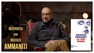 Niccolò Ammaniti racconta il suo nuovo romanzo quotLa vita intimaquot [upl. by Zebe]