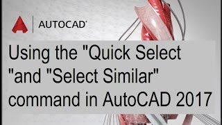 how to Using the Quick Select and Select Similar command in AutoCAD 2017 [upl. by Adgam]