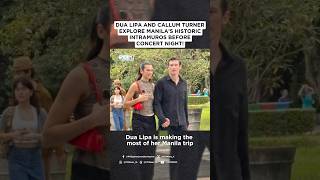 Dua Lipa Explores Intramuros with Boyfriend Callum Turner Ahead of Manila Concert [upl. by Norek]