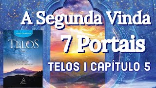 TELOS I Capitulo 5A segunda vinda7 PortaisAventura da AscensãoMonte ShastaMãe GaiaAdama [upl. by Prince]