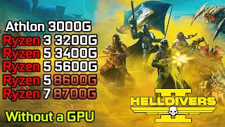 Helldivers 2  Ryzen 3 3200G  Ryzen 5 3400G  5600G  8600G  Ryzen 7 8700G  Athlon 3000G [upl. by Hartwell]