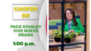 ¡Chofer de Paco Stanley vive nuevo drama  Avance 23 julio 2024  Ventaneando [upl. by Dougherty717]