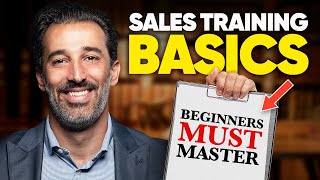 11 Sales Training Basics Beginners MUST Master [upl. by Anilec860]