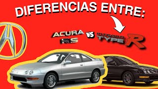 ACURA INTEGRA TYPE R vs RS  DIFERENCIAS ENTRE  CARTASTROFEMX [upl. by Alane]