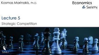 Lecture 5  Strategic Competition [upl. by Amle]