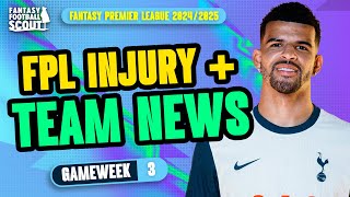 FPL TEAM NEWS GW3 🚨  SOLANKE  ARSENAL BLOW  Fantasy Premier League Tips 202425 [upl. by Anerys]