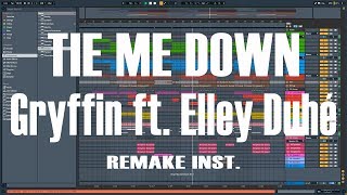 Gryffin Elley Duhé  Tie Me Down Ful Remake Instrumental [upl. by Barnes]