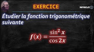 🔴MATHSCLIC EXERCICE  ÉTUDE DE FONCTION TRIGONOMÉTRIQUE  sin2 𝑥  cos 2𝑥 [upl. by Pompea273]