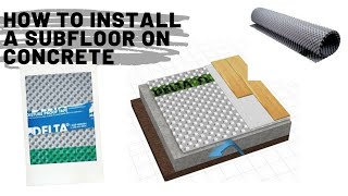 HOW TO INSTALL A SUBFLOOR ON CONCRETE [upl. by Reiss694]