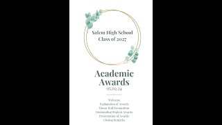 5223 Salem High School Academic Awards Program for Class of 2027 [upl. by Evanthe711]