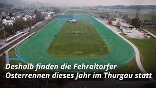 Deshalb finden die Fehraltorfer Osterrennen dieses Jahr im Thurgau statt [upl. by Pacificas]