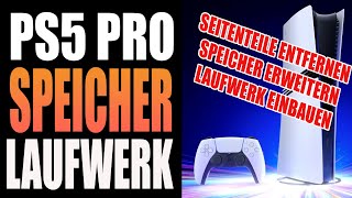 Playstation 5 Pro  Seitenteile entfernen  Laufwerk einbauen  Speicher erweitern  So gehts [upl. by Parker]