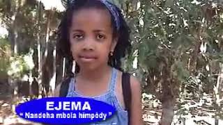 EJEMA  NANDEHA MBOLA HIMPODY  CLIP GASY [upl. by Saum]