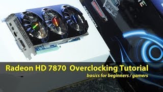 Radeon HD 7870 overclocking tutorial for beginners [upl. by Dlaner45]