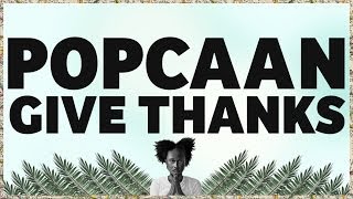 Popcaan  Give Thanks Produced by Dubbel Dutch  OFFICIAL LYRIC VIDEO [upl. by Lamson]