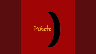 PIKETE [upl. by Merrili]