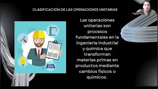 LAS OPERACIONES UNITARIAS DEFINICIONES CLASIFICACIÓN Y CAMPO DE APLICACIÓN EN LAS INDUSTRIAS [upl. by Eirac886]