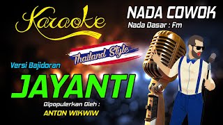 Karaoke JAYANTI  Anton Wikwiw  Nada Pria [upl. by Milinda]