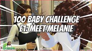 100 Baby Challenge E1 Meet Melanie [upl. by Eyar358]