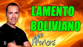 😎 LAMENTO BOLIVIANO 🟢 La Express 🎤 MAS KARAOKE cuarteto [upl. by Long]